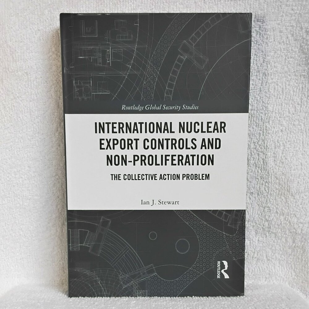 New 'International Nuclear Export Controls...' Routledge Hardcover Textbook!!